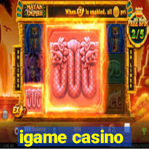 igame casino